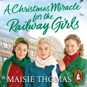 Christmas Miracle For The Railway Girls