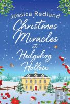 Christmas Miracles At Hedgehog Hollow