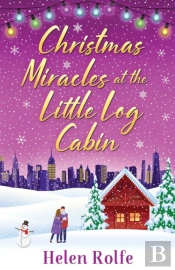 Christmas Miracles At The Little Log Cabin