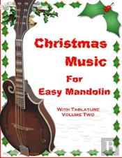 Christmas Music For Easy Mandolin With Tablature Volume Two