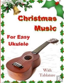 Bertrand.pt - Christmas Music For Easy Ukulele With Tablature