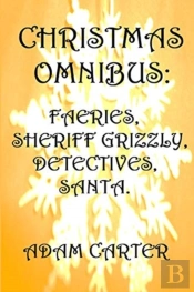 Christmas Omnibus: Faeries, Sheriff Griz