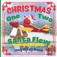 Christmas - One Two Santa Flew! Counting Rhymes - Itsy Bitsy Book