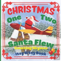Bertrand.pt - Christmas - One Two Santa Flew! Counting Rhymes - Itsy Bitsy Book
