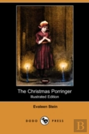 Christmas Porringer (Illustrated Edition) (Dodo Press)