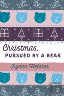 Christmas, Pursued By A Bear