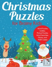 Christmas Puzzles For Brainy Kids: Ages