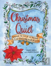 Christmas Quiet: Receiving The Gift Of His Presence