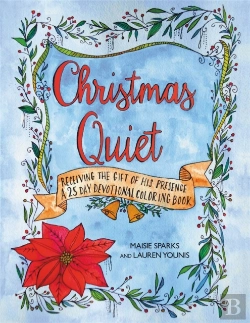 Bertrand.pt - Christmas Quiet: Receiving The Gift Of His Presence