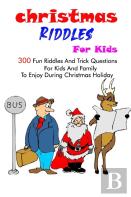 Christmas Riddles For Kids