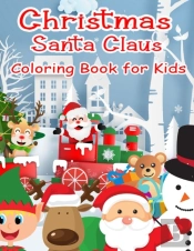 Christmas Santa Claus Coloring Book For Kids