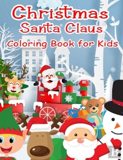 Bertrand.pt - Christmas Santa Claus Coloring Book For Kids