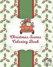 Christmas Scenes Coloring Book