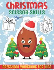 Christmas Scissor Skills Preschool Workbook For Kids