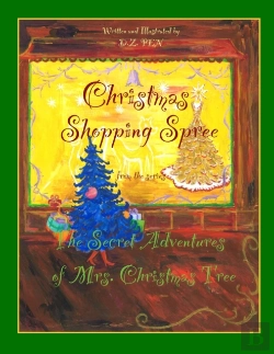 Bertrand.pt - Christmas Shopping Spree From The Series The Secret Adventures Of Mrs.Christmas Tree