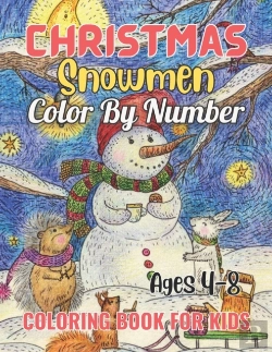 Bertrand.pt - Christmas Snowmen Color By Number Coloring Book For Kids Ages 4-8