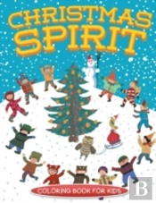 Christmas Spirit (Christmas Coloring Book For Children)