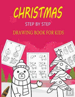 Bertrand.pt - Christmas Step By Step Drawing Book For Kids
