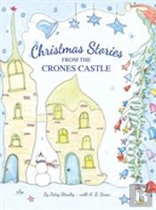 Christmas Stories From The Crones Castle