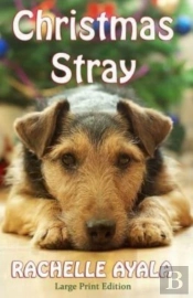 Christmas Stray  Large Print Edition