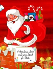 Christmas Time Coloring Book For Kids