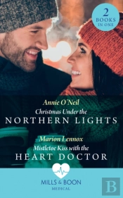 Christmas Under The Northern Lights / Mistletoe Kiss With The Heart Doctor