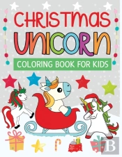 Christmas Unicorn Coloring Book For Kids