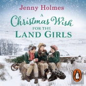 Christmas Wish For The Land Girls