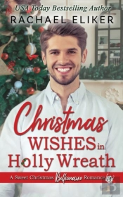 Christmas Wishes In Holly Wreath: A Smal