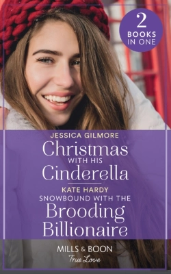 Bertrand.pt - Christmas With His Cinderella / Snowbound With The Brooding Billionaire