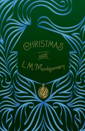Christmas With L. M. Montgomery