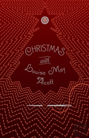 Christmas With Louisa May Alcott