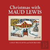 Christmas With Maud Lewis