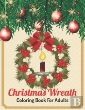 Christmas Wreath Coloring Book For Adults