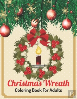 Bertrand.pt - Christmas Wreath Coloring Book For Adults
