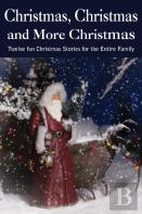 Christmas...Christmas And More Christmas