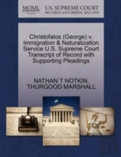 Christofalos (George) V. Immigration & Naturalization Service U.S. Supreme Court Transcript Of Record With Supporting Pleadings