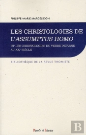 christologies de l'assumptus homo et les christologieb du ve