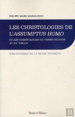 Bertrand.pt - christologies de l'assumptus homo et les christologieb du ve