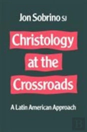 Christology At The Crossroads