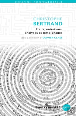 Bertrand.pt - Christophe Bertrand : Écrits, Entretiens, Analyses Et Témoignages