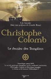 Christophe Colomb ; Le Dernier Des Templiers