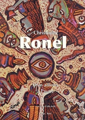 Christophe Ronel : D'Un Ailleurs À L'Autre