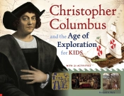 Christopher Columbus And The Age Of Exploration For Kids
