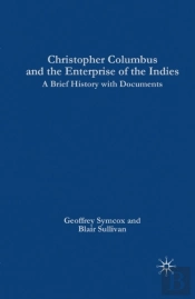 Christopher Columbus And The Enterprise Of The Indies