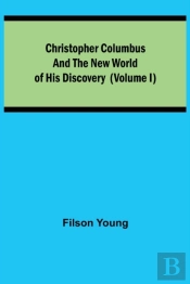 Christopher Columbus And The New World O