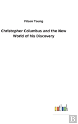 Bertrand.pt - Christopher Columbus And The New World Of His Discovery