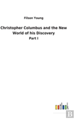Bertrand.pt - Christopher Columbus And The New World Of His Discovery