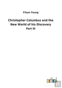 Bertrand.pt - Christopher Columbus And The New World Of His Discovery