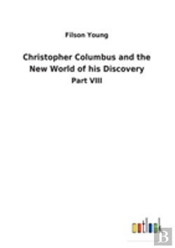 Bertrand.pt - Christopher Columbus And The New World Of His Discovery